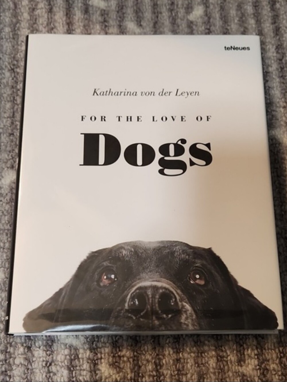 For The Love Of Dogs by Katharina von der Leyen Book